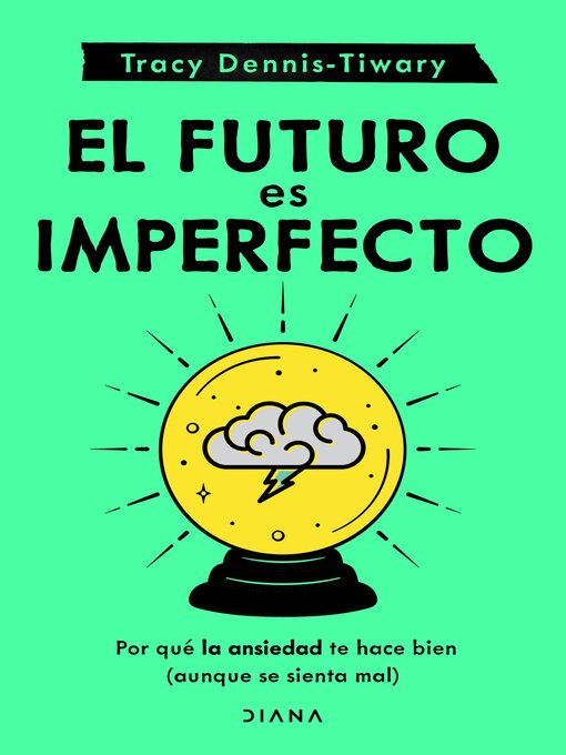 Title details for El futuro es imperfecto by Tracy Dennis-Tiwary - Wait list